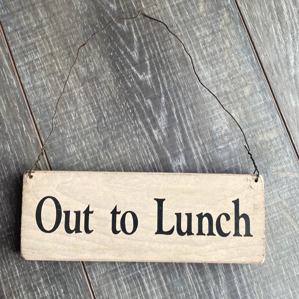 Out To Lunch Sign
